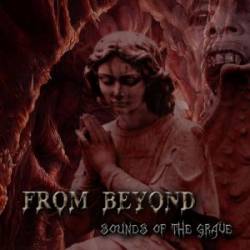 From Beyond (CZ) : Sounds of the Grave